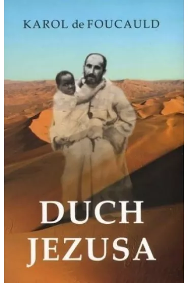 Duch Jezusa - Karol De Foucauld