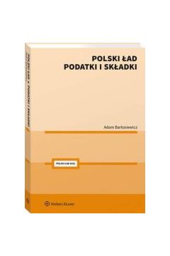 Polski Ład Podatki i składki