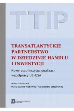 eBook TTIP Transatlantyckie Partnerstwo w dziedzinie Handlu i Inwestycji pdf
