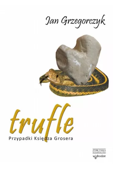 Trufle. Przypadki ksi�dza Grosera. Tom 2 - Jan Grzegorczyk