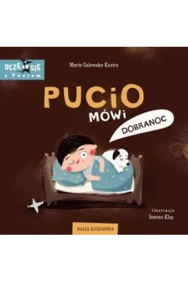 Pucio M�wi Dobranoc - Marta Galewska-Kustra