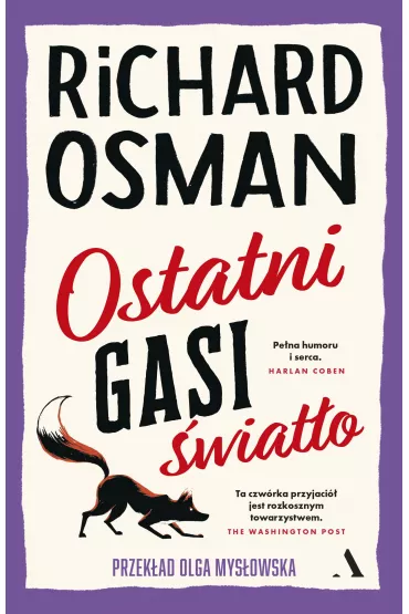 Ostatni gasi �wiat�o. Czwartkowy Klub Zbrodni. Tom 4 - Richard Osman