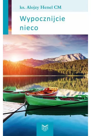 Wypocznijcie nieco - Alojzy Henel