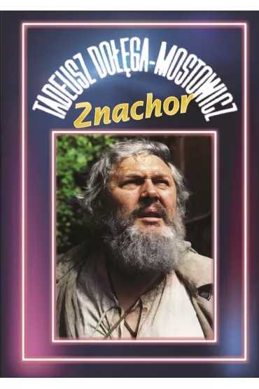 Znachor - Tadeusz Do��ga-Mostowicz