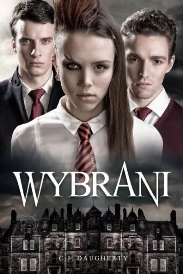 Wybrani. Tom 1 - C. J. Daugherty