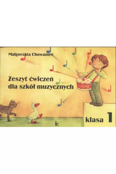 Zeszyt wicze dla szk muzycznych klasa 1 - Magorzata Chowaniec