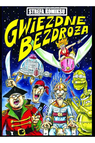 Gwiezdne bezdro�a. Strefa komiksu. Tom 7 - Robert Zar�ba, Ryszard D�browski