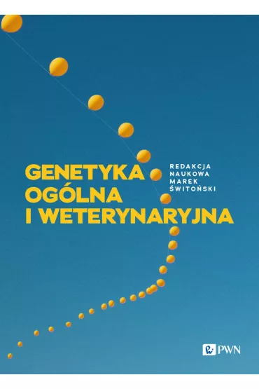 Genetyka og�lna i weterynaryjna - Marek �wito�ski