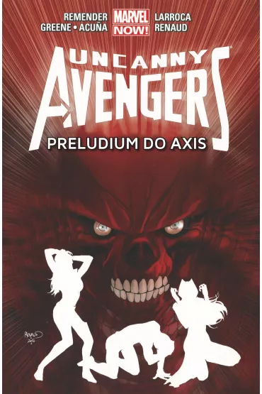 Marvel Now Preludium do Axis. Uncanny Avengers. Tom 5 - Rick Remender, Cullen Bunn