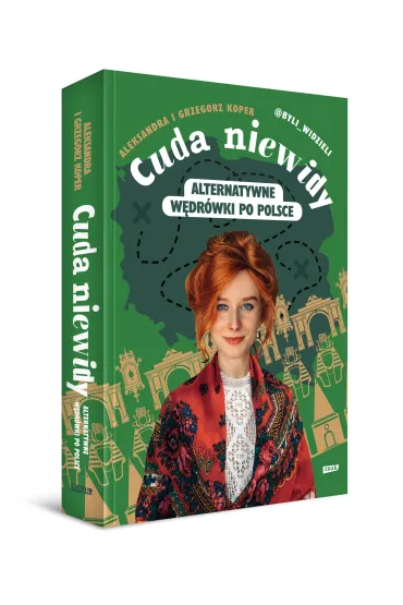 Cuda niewidy. Alternatywne w�dr�wki po Polsce - Aleksandra  Koper