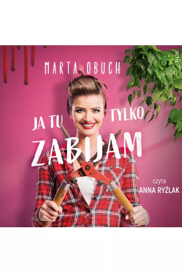 Audiobook Ja tu tylko zabijam mp3 - Marta Obuch
