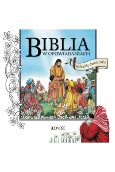 Biblia w opowiadaniach na ka�dy dzie� roku - Alan Parry, Fred Apps