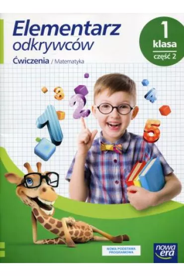 Elementarz odkrywc�w. Klasa 1. Cz�� 2. �wiczenia. Matematyka - Barbara St�pie�, Bogus�awa Lankiewicz, Ewa Hryszkiewicz, Joanna Winiecka-Nowak, Krystyna Bielenica, Ma�gorzata Kwil, Maria Bura