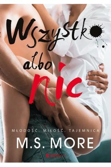 Wszystko albo nic - M. S. More