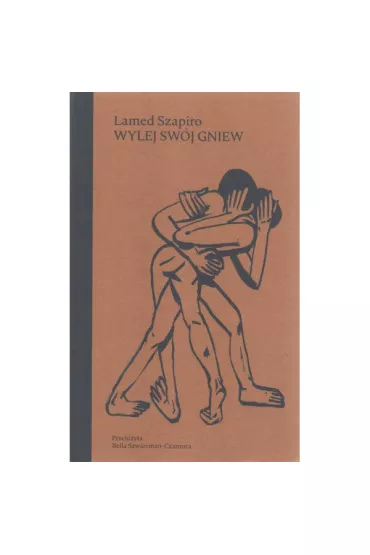 Wylej sw�j gniew - Lamed Szapiro