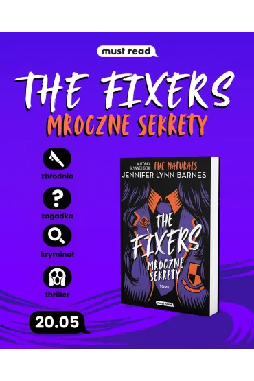 The Fixers. Mroczne sekrety. Tom 1 - Jennifer Lynn Barnes
