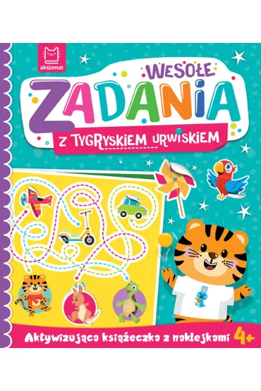 WESO�E ZADANIA Z TYGRYSKIEM URWISKIEM. AKTYWIZUJ�CA KSI��ECZKA Z NAKLEJKAMI 4 - Katarzyna  �anocha