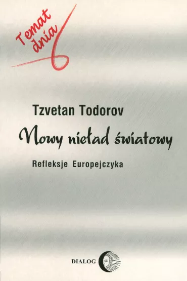 Nowy nie�ad �wiatowy - Todorov Tzvetan