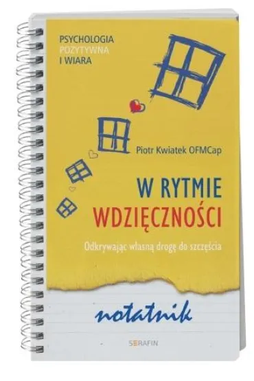 W rytmie wdzi�czno�ci Notatnik - Piotr  Kwiatek OFMCap