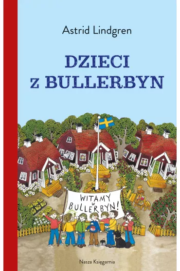Dzieci z Bullerbyn - Astrid Lindgren