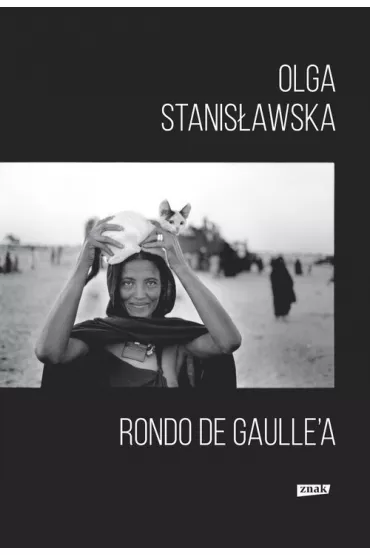 Rondo de Gaulle`a - Olga Stanis�awska