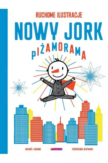 Nowy Jork Piamorama. Tom 1 - Bertrand Frederique, Michael Leblond