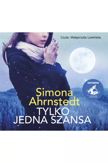 Audiobook Tylko jedna szansa CD - Simona Ahrnstedt