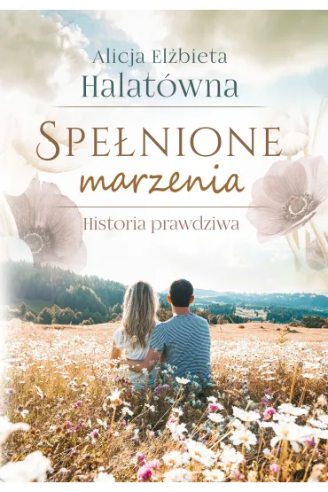 Spe�nione marzenia - Alicja El�bieta  Halat�wna