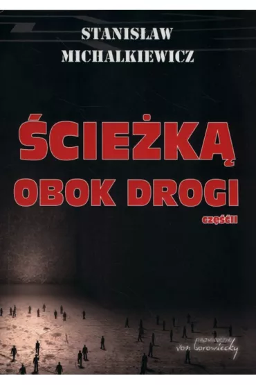 �cie�k� obok drogi. Cz�� 2 - Stanis�aw Michalkiewicz