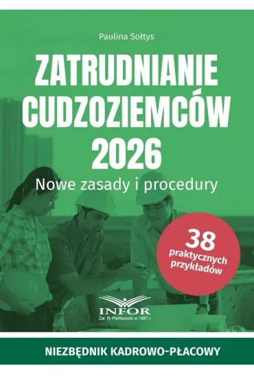 Zatrudnianie cudzoziemc�w 2026 Nowe zasady.. - Paulina  So�tys