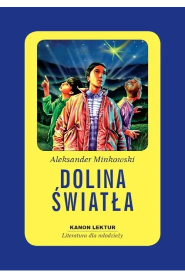 Dolina �wiat�a - Aleksander Minkowski