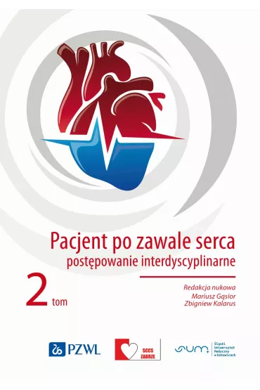 Pacjent po zawale serca - Mariusz G�sior, Zbigniew Kalarus