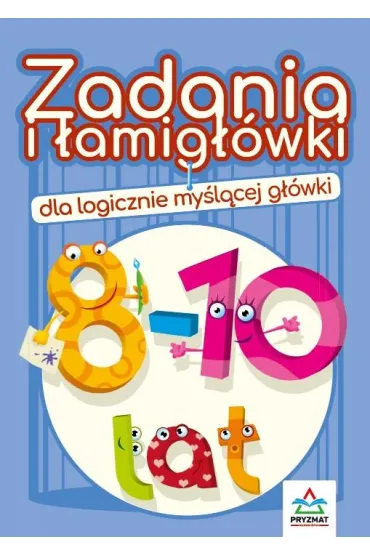 Zadania i �amig��wki 8 - 10 lat - Jadwiga Dejko