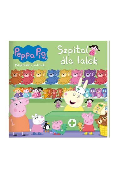 �winka Peppa. Ksi��eczki z p�eczki. Szpital dla lalek
