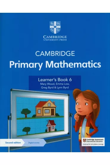Cambridge Primary Mathematics. Learner's Book 6 with Digital Access - Greg Byrd, Lynn Byrd, Emma  Low, Mary  Wood