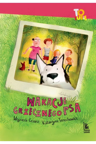 Wakacje grzecznego psa - Katarzyna Terechowicz, Wojciech Cesarz