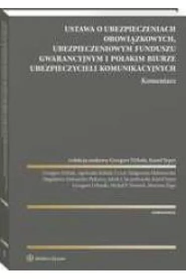 Ustawa o ubezpieczeniach obowi�zkowych Ubezpieczeniowym Funduszu Gwarancyjnym i Polskim Biurze Ubezpieczycieli komunikacyjnych