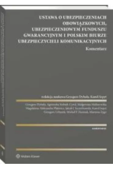 Ustawa o ubezpieczeniach obowi�zkowych Ubezpieczeniowym Funduszu Gwarancyjnym i Polskim Biurze Ubezpieczycieli komunikacyjnych