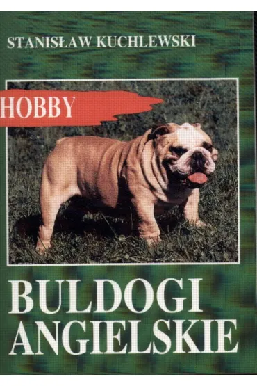 Buldogi angielskie - Stanis�aw Kuchlewski