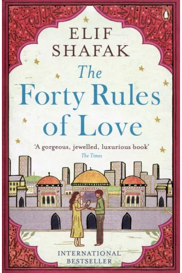 The Forty Rules of Love wer. angielska - Elif Shafak