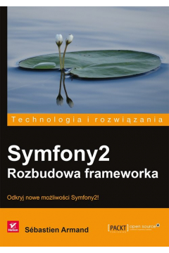 Symfony2. Rozbudowa frameworka