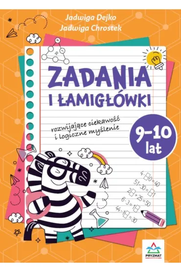 Zadania i �amig�owki 9-10 lat - Jadwiga Dejko, Jadwiga  Chrostek