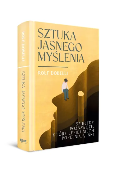 Sztuka jasnego my�lenia - Rolf Dobelli