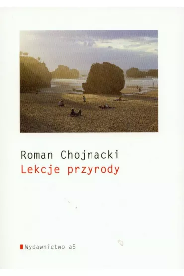 Lekcje przyrody - Roman Chojnacki