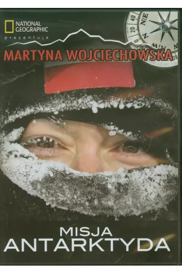 Martyna Wojciechowska: Misja Antarktyda * * - Martyna Wojciechowska, Dariusz Za�uski