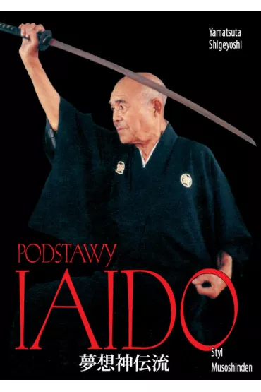 Podstawy iaido - Yamatsuta Shigeyoshi