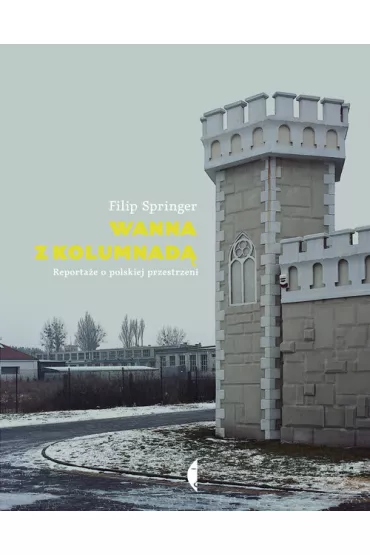 Wanna z kolumnad� - Filip Springer