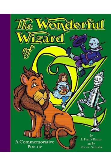 The Wonderful Wizard Of Oz. Pop-Up Book - Robert Sabuda