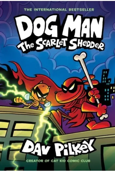 The Scarlet Shedder. Dog Man - Dav Pilkey