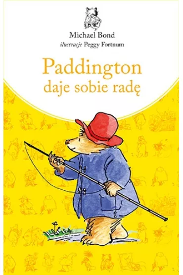 Paddington daje sobie rad�. Paddington. Tom 3 - Michael Bond